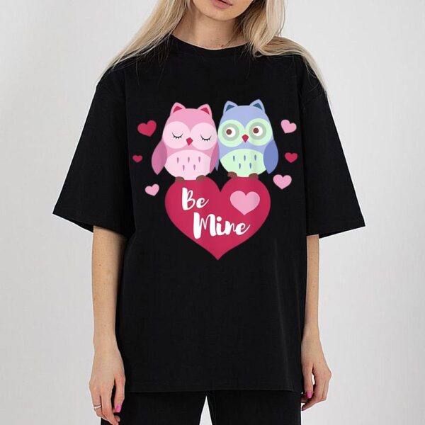 Valentine Shirt Cute Owls Be Mine Valentines Day T-Shirt