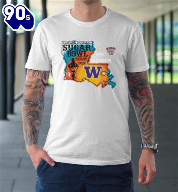 Washington Huskies Sugar Bowl 2024 CFP Semi Football State T-Shirt