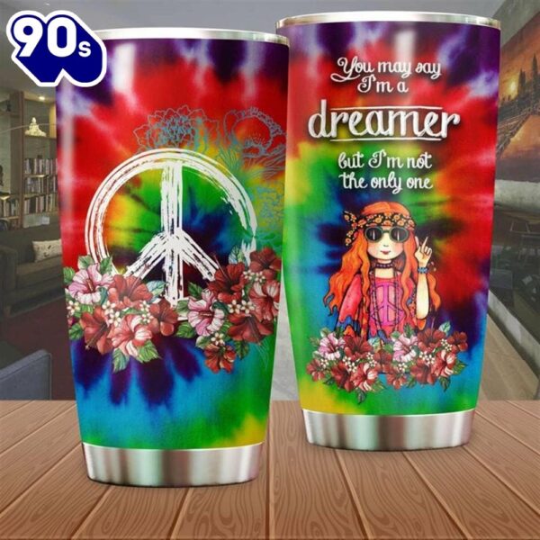 You May Say I’m A Dreamer But I’m Not Only One Hippie Tumbler