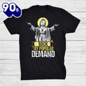 Black By Popular Demand Happy Easter Sunday Shirt