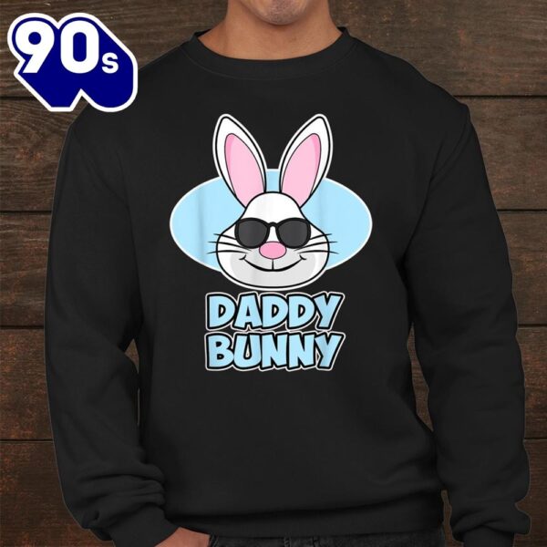 Easter Fathers Daddy Bunny Shirt