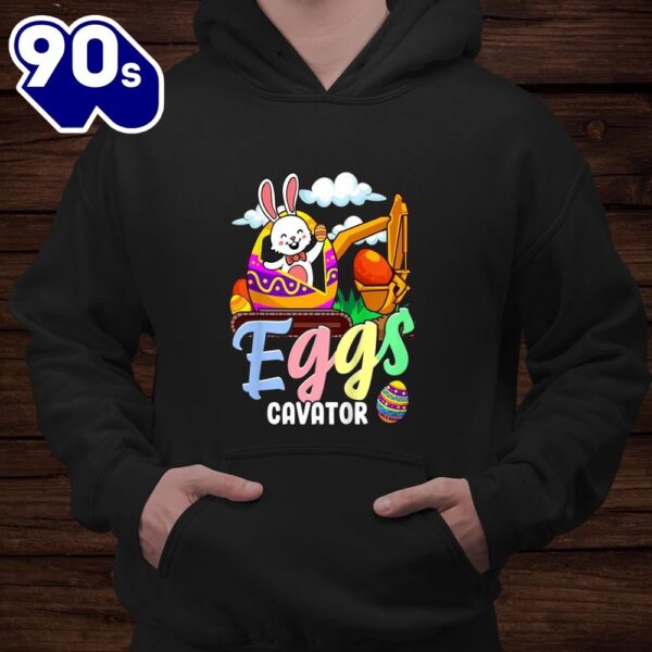 Funny Easter Bunny Egg Excavator Eggs Cavator Shirt