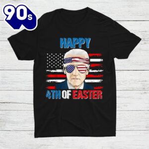 Funny Joe Biden Happy 4th Of Easter Confused 4th Of July Shirt 1