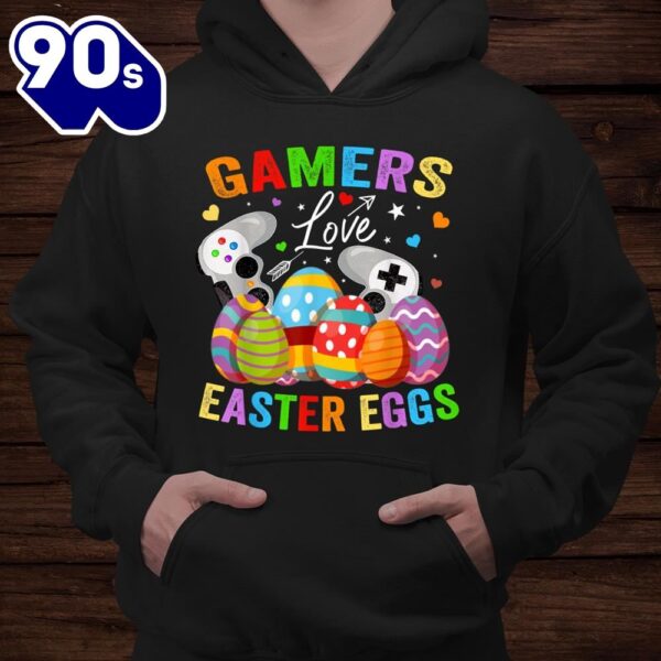Gamers Loves Easter Eggs Video Gaming Easter Eggs Shirt