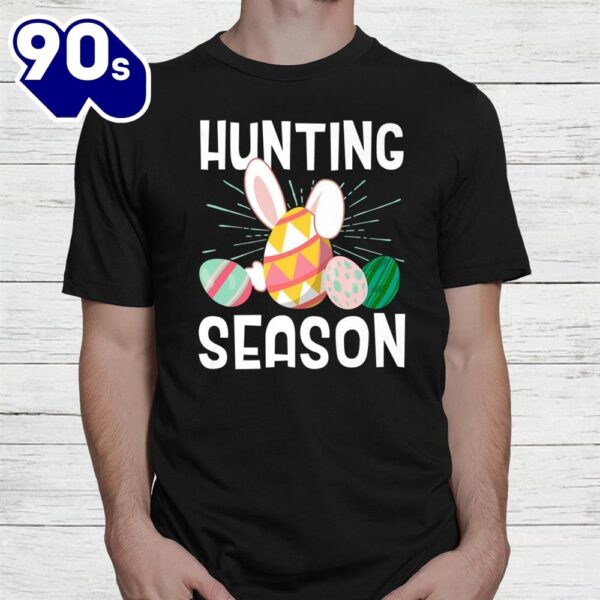 Hunting Season Egg Hunter Easter Day Shirt