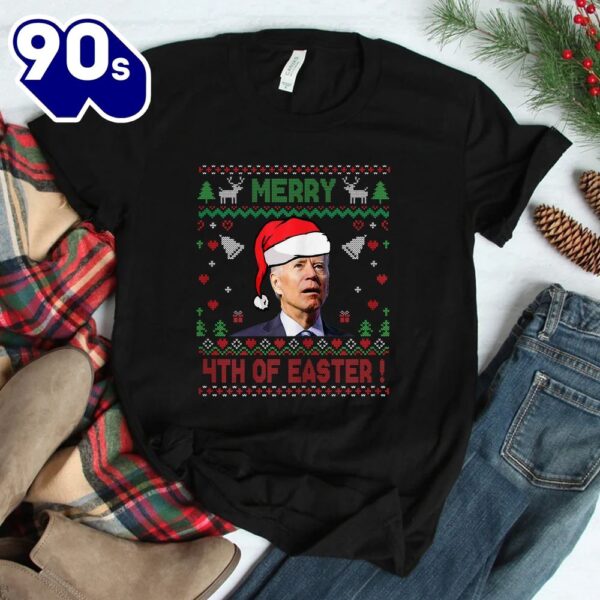 Merry 4th Of Easter Funny Xmas Joe Biden Christmas Shirt