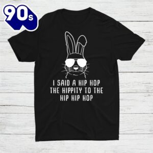 Sunglass Bunny Hip Hop Hippity Easter Shirt 1