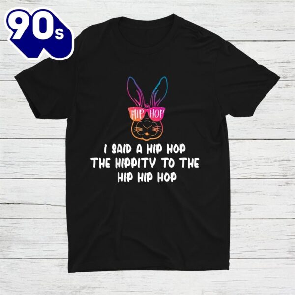 Sunglass Bunny Hip Hop Hippityeaster Shirt
