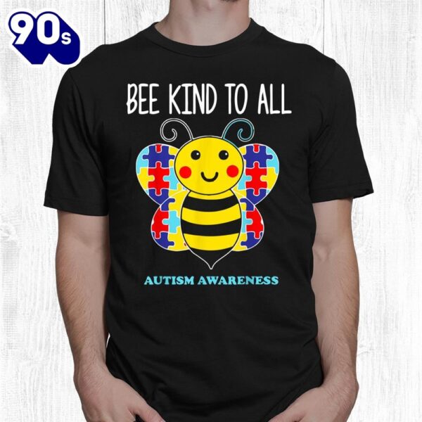 Autism Awareness Bee Kind To All Shirt