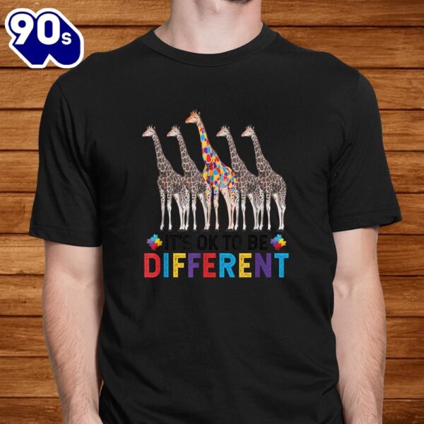 Autism Awareness Cute Giraffe Animal It’s Ok To Be Different Shirt