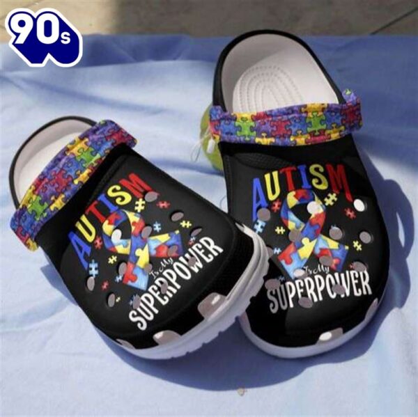 Autism Awareness Day Autism Is My Superpower Ribbon Puzzle Pieces Shoes Personalized Clogs