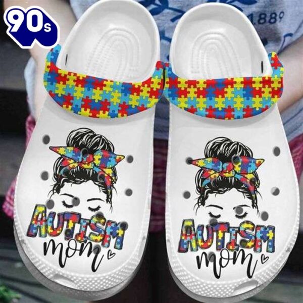 Autism Awareness Day Autism Mom Puzzle Messy Bun Shoes Personalized Clogs
