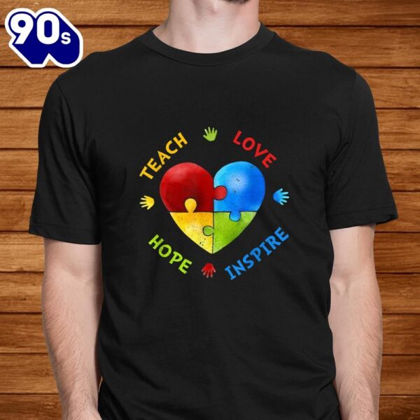 Autism Awareness Love Hope Inspire Special Ed Teacher Shirt