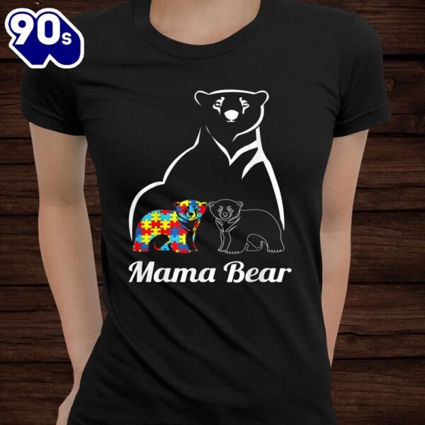 Autism Awareness Mama Bear Shirt Mom Love Shirt
