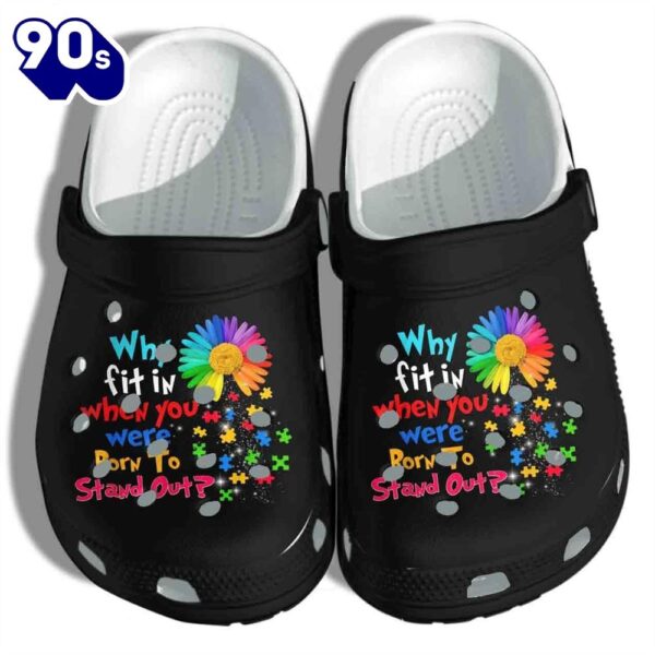 Autism Awareness Puzzle Flower Born To Stand Out Shoes For Men Women Personalized Clogs