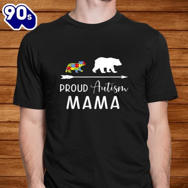 Autism Mama Mom Mum Autism Awareness Bear Shirt