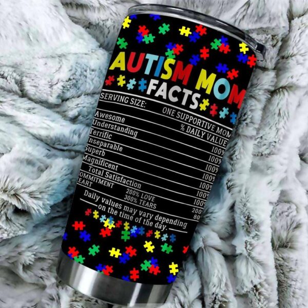 Autism Mom Facts One Supportive Mom Awareness Gift Tumbler