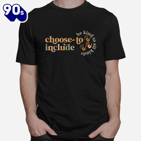 Choose To Include Special Education Teacher Autism Awareness Shirt