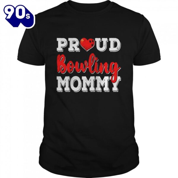 Distressed Proud Bowling Mommy Happy Mother’s Day Shirt
