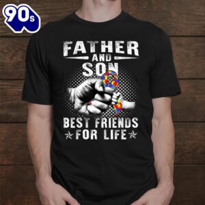 Father And Son Best Friend For Life Autism Awareness Shirt 1