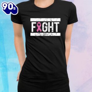 Fight Pink Breast Cancer Awareness Pink October Grunge Shirt 2