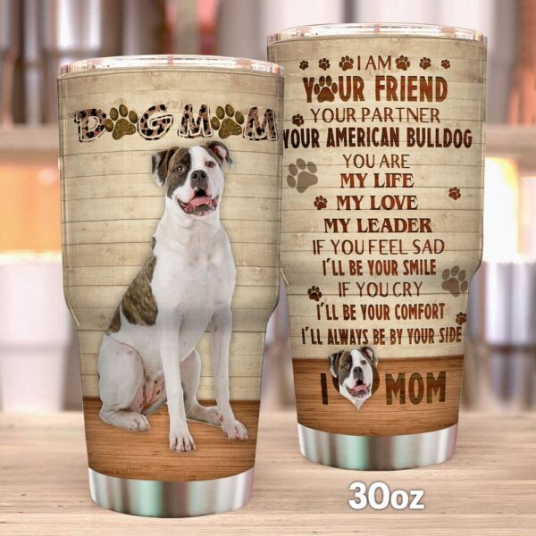 Dog Mom American Bulldog Stainless Steel Tumbler