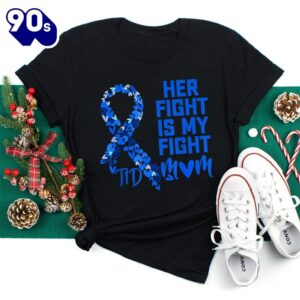 Her Fight Is My Fight T1d Mom Type 1 Diabetes Awareness Shirt 2