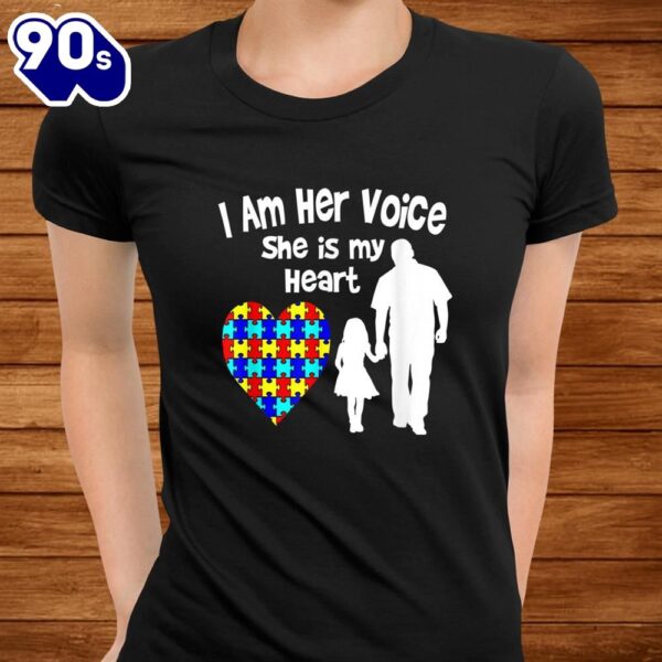 I Am Her Voice She Is My Heart Shirt Autism Awareness Dad Men