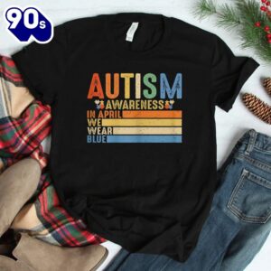 In April We Wear Blue Puzzle Autism Awareness Month Shirt 1