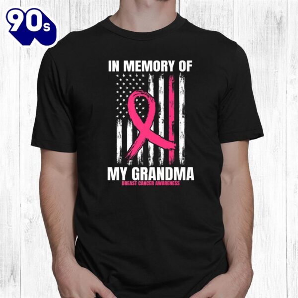 In Memory Of Grandma Breast Cancer Awareness American Flag Shirt