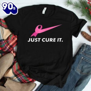 Just Cure It Breast Cancer Awareness Shirt 2