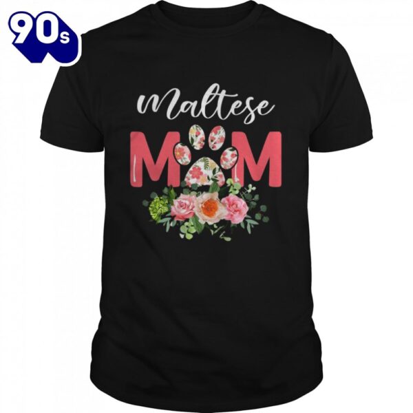 Maltese Mom Dogs For Mother’s Day Shirt