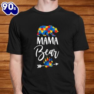Mama Bear Autism Awareness Autism Puzzle Shirt 1