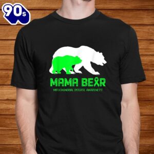 Mama Bear Mitochondrial Disease Awareness Shirt 1