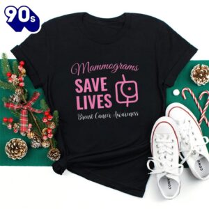Mammograms Save Lives Breast Cancer Awareness Shirt 1
