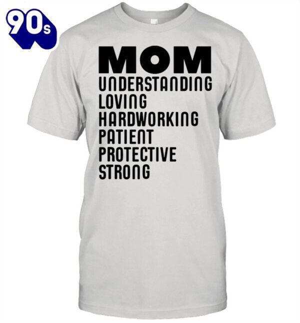 Mom Qualities Mother’s Day shirt