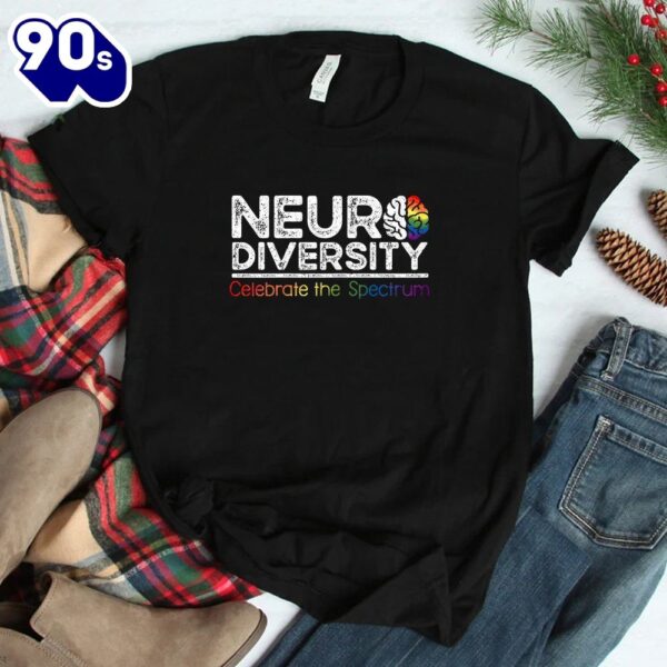 Neurodiversity Celebrate Mental Health Adhd Autism Awareness Shirt