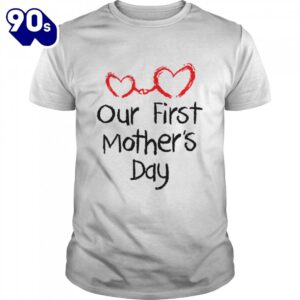 Our First Mother’s Day shirt