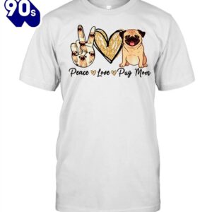 Peace Love Pug Mom Dog…