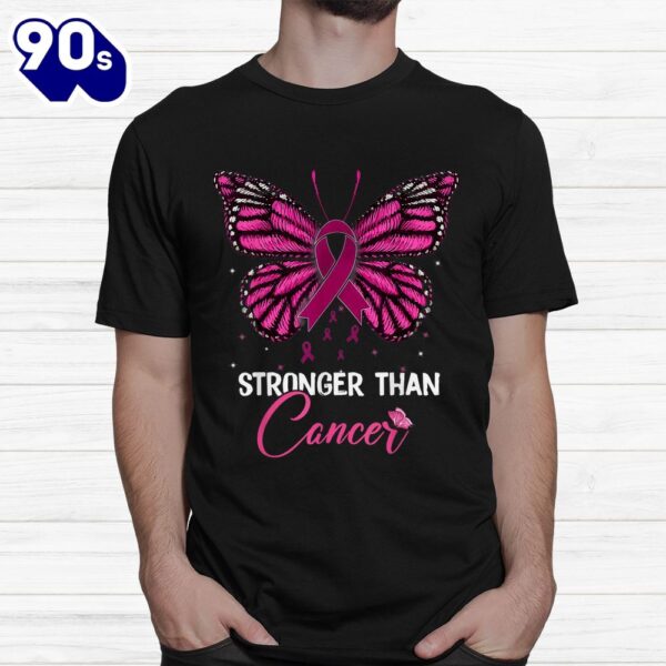 Pink Butterfly Stronger Than Cancer Breast Cancer Awareness Shirt