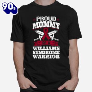 Proud Mommy Of A Williams Syndrome Warrior Awareness Ribbon Shirt 1
