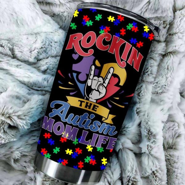 Rocking The Autism Mom Life Tumbler Autism Awareness Design