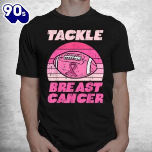 Tackle Breast Cancer American Football Awareness Fighting Shirt 1