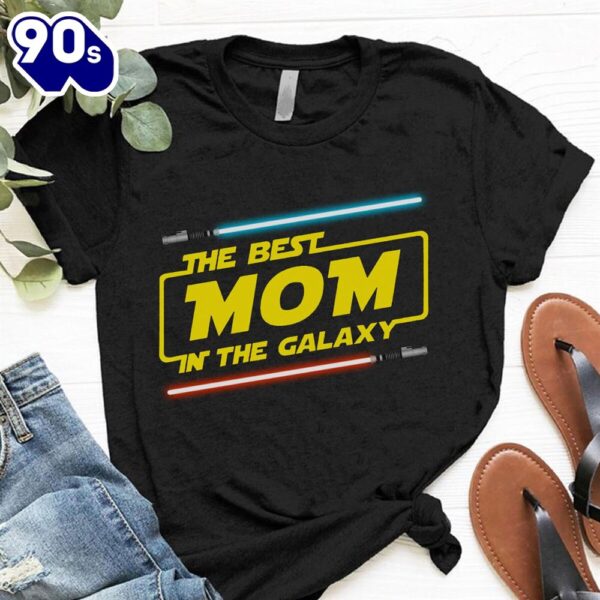 The Best Mom In The Galaxy Star Wars Mother’s Day T-shirt