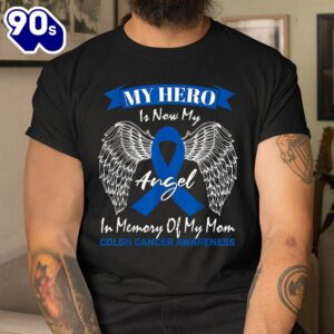 Wear Blue Ribbon In Memory Of My Mom Colon Cancer Awareness Shirt 3