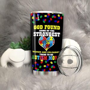 Womens God Found The Strongest To Be Autism Mom Cute Autism Tumbler Idea 1