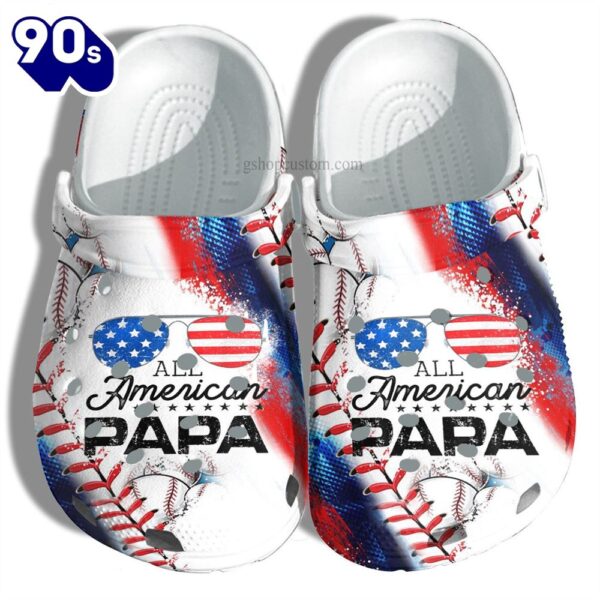 All America Papa Usa Flag Croc Shoes Gift Grandpa Father Day- Baseball 4Th Of July Men Father Shoes Customize