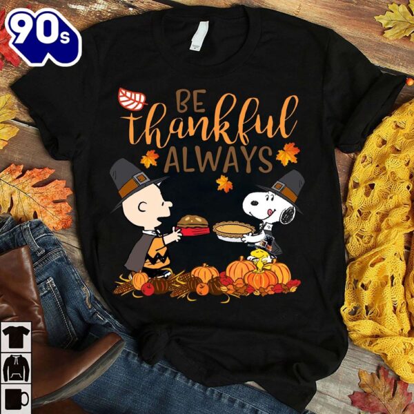 Be thankful always – Snoopy and friend, Halloween gift T-shirt