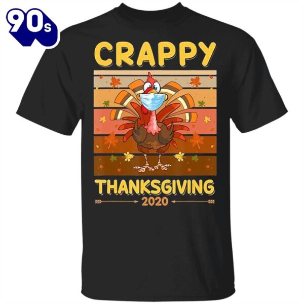 Crappy Thanksgiving 2024 T-Shirt Turkey Wearing Mask Vintage Shirt Designs Holiday Gifts