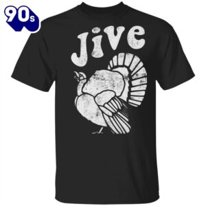 Jive Turkey Thanksgiving T-Shirt Vintage…